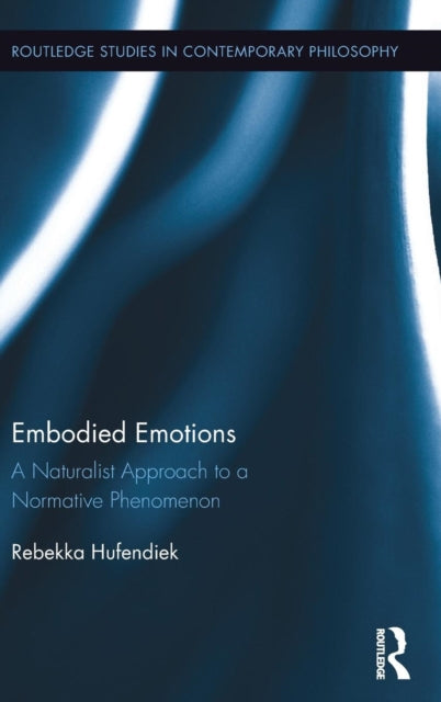Book cover of: Embodied Emotions. By: Rebekka Hufendiek