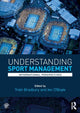 Book cover of: Understanding Sport Management. By: Trish Bradbury