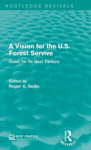 A Vision for the U.S. Forest Service