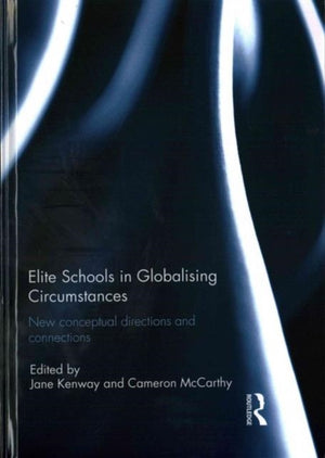 Elite Schools in Globalising Circumstances