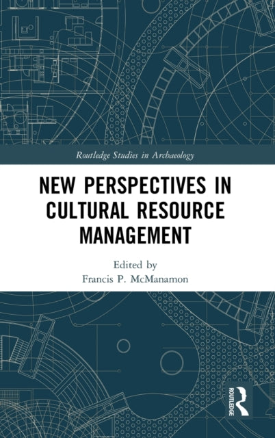 New Perspectives in Cultural Resource Management