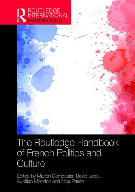 Book cover of: Routledge Handbook of French Politics and Culture. By: Aurelien Mondon