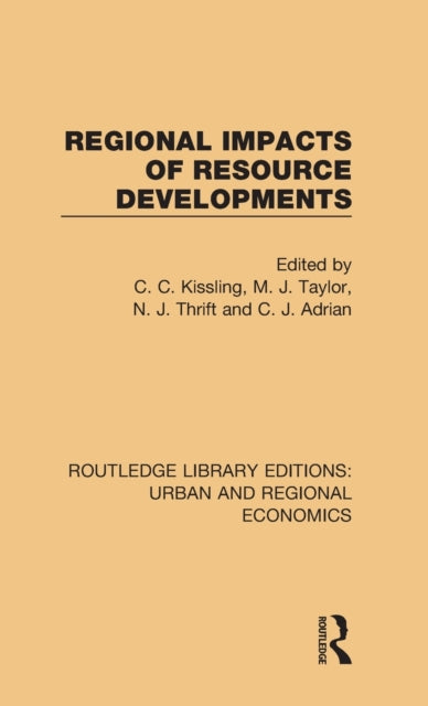 Book cover of: Regional Impacts of Resource Developments. By: C. C. Kissling