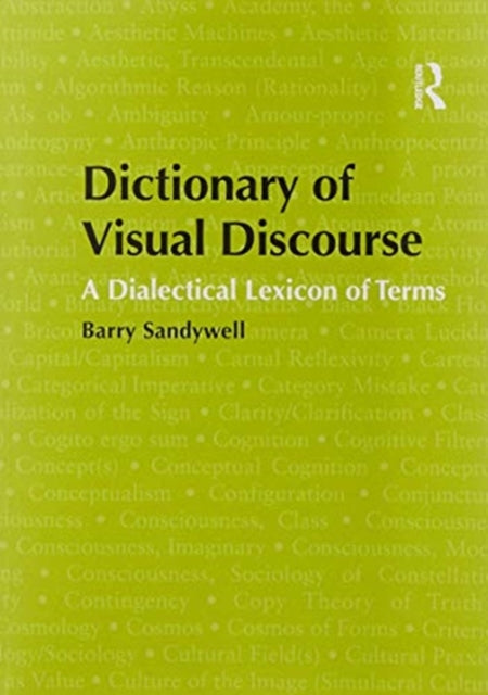 Book cover of: Dictionary of Visual Discourse. By: Barry Sandywell