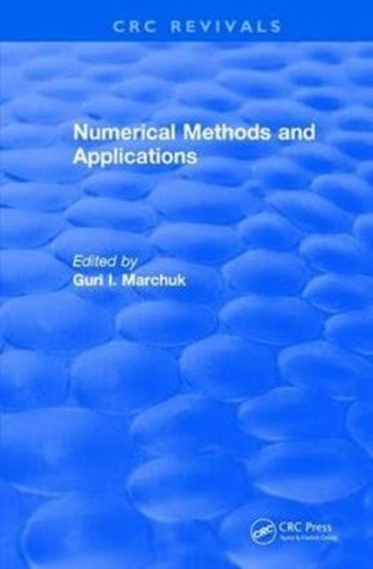 Book cover of: Numerical Methods and Applications (1994). By: Guri I. Marchuk