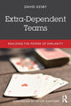 Book cover of: Extra-Dependent Teams. By: David Kesby