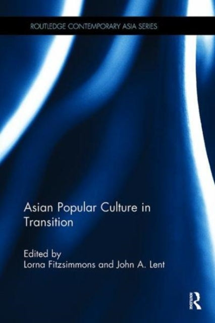 Book cover of: Asian Popular Culture in Transition. By: John A. Lent