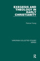 Book cover of: Exegesis and Theology in Early Christianity. By: Frances Young