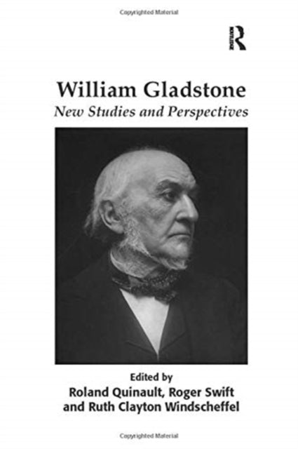 Book cover of: William Gladstone. By: Roland Quinault
