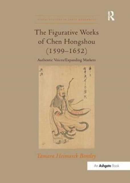 The Figurative Works of Chen Hongshou (1599–1652)