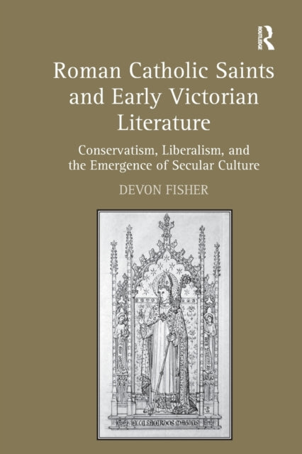 Roman Catholic Saints and Early Victorian Literature