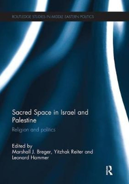 Book cover of: Sacred Space in Israel and Palestine. By: Marshall J. Breger