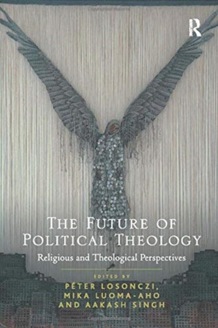 Book cover of: Future of Political Theology. By: Mika Luoma-aho