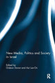 Book cover of: New Media, Politics and Society in Israel. By: Gideon Doron