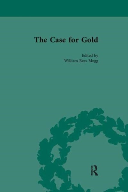 Book cover of: Case for Gold Vol 1. By: William Rees-Mogg