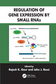 Book cover of: Regulation of Gene Expression by Small RNAs. By: Rajesh K. Gaur