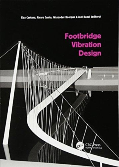 Book cover of: Footbridge Vibration Design. By: Elsa Caetano