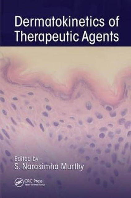 Book cover of: Dermatokinetics of Therapeutic Agents. By: S. Narasimha Murthy