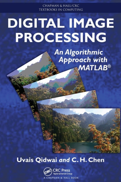 Book cover of: Digital Image Processing. By: Uvais Qidwai