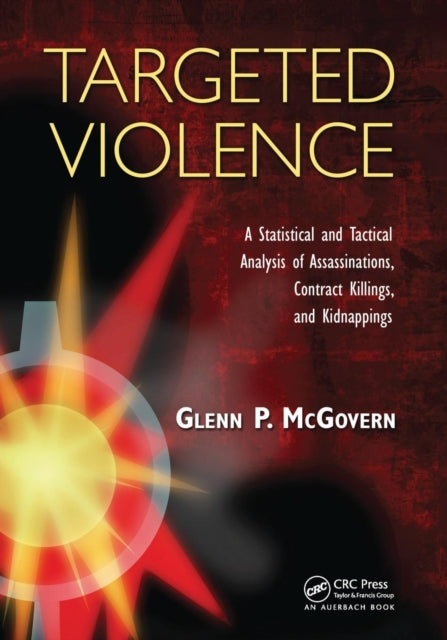 Book cover of: Targeted Violence. By: Glenn P. McGovern