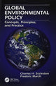 Book cover of: Global Environmental Policy. By: Charles H. Eccleston