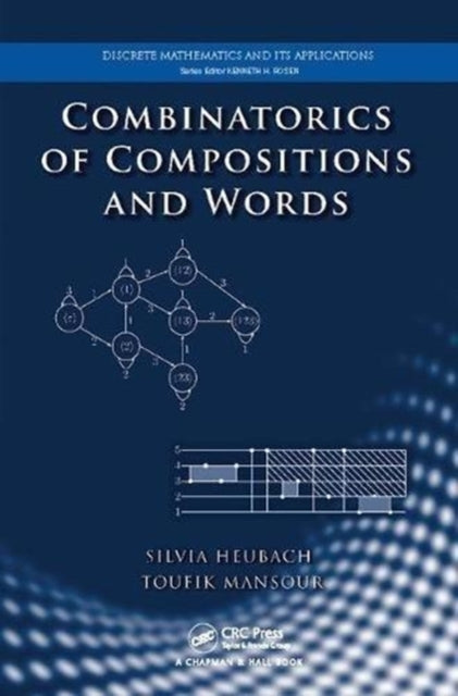 Book cover of: Combinatorics of Compositions and Words. By: Silvia Heubach