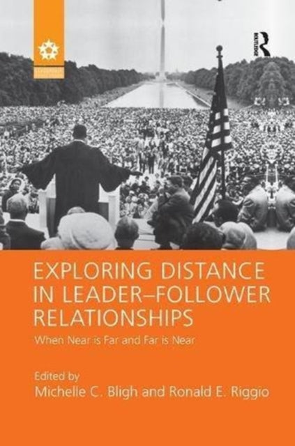 Book cover of: Exploring Distance in Leader-Follower Relationships. By: Michelle C. Bligh