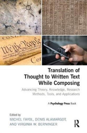 Translation of Thought to Written Text While Composing