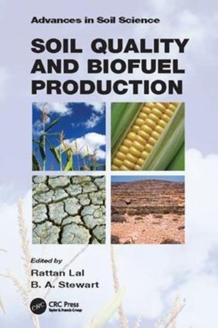 Book cover of: Soil Quality and Biofuel Production. By: Rattan Lal