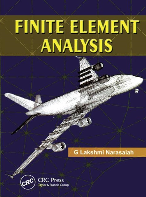 Book cover of: Finite Element Analysis. By: Lakshmi Narasaiha