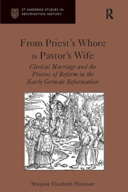 Book cover of: From Priest's Whore to Pastor's Wife. By: Marjorie Elizabeth Plummer