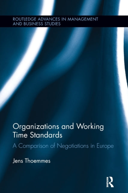 Book cover of: Organizations and Working Time Standards. By: Jens Thoemmes