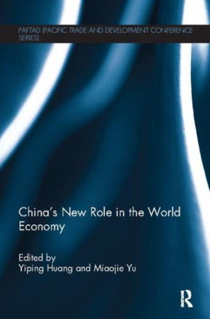Book cover of: China's New Role in the World Economy. By: Yiping Huang
