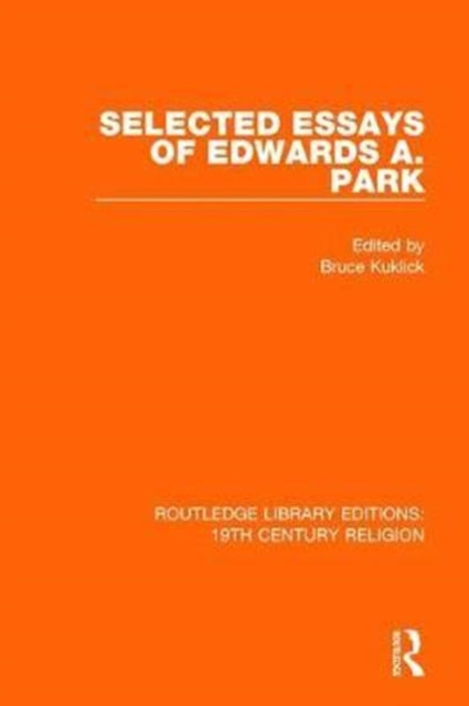 Book cover of: Selected Essays of Edwards A. Park. By: Charles F. Parham