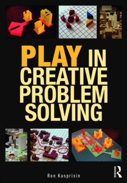 Book cover of: Play in Creative Problem-solving for Planners and Architects. By: Ronald J. Kasprisin