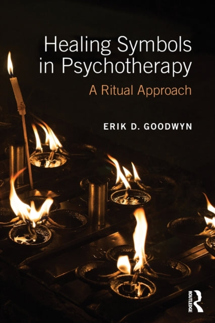 Book cover of: Healing Symbols in Psychotherapy. By: Erik D. Goodwyn