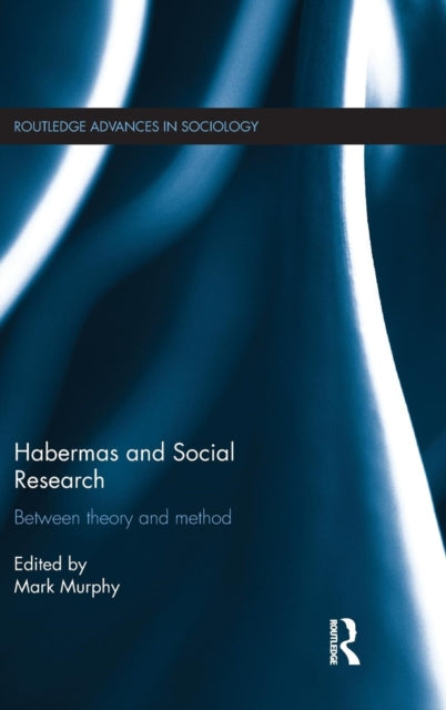 Book cover of: Habermas and Social Research. By: Mark Murphy