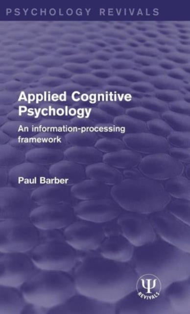 Book cover of: Applied Cognitive Psychology. By: Paul Barber