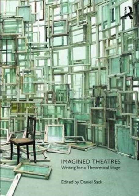 Book cover of: Imagined Theatres. By: Daniel Sack