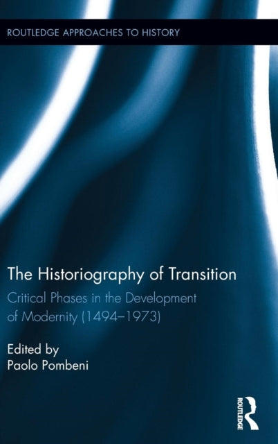 Book cover of: Historiography of Transition. By: Paolo Pombeni