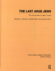 Book cover of: Last Arab Jews. By: Abraham L. Udovitch
