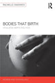 Book cover of: Bodies that Birth. By: Rachelle Chadwick