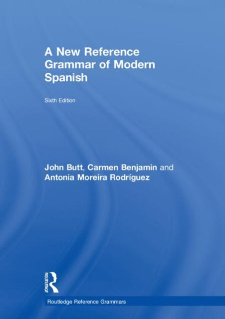 Book cover of: New Reference Grammar of Modern Spanish. By: John Butt