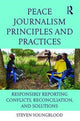 Book cover of: Peace Journalism Principles and Practices. By: Steven Youngblood