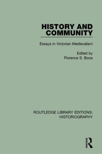 Book cover of: History and Community. By: Florence S. Boos