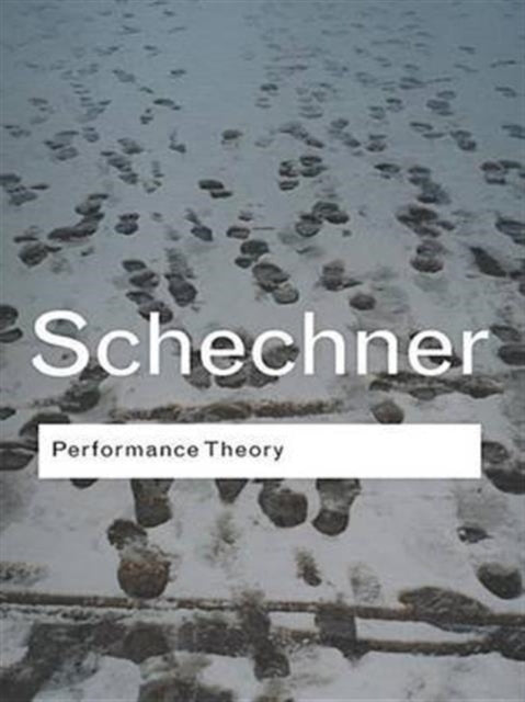 Book cover of: Performance Theory. By: Richard Schechner