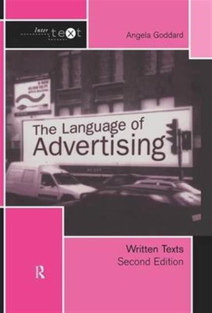 Book cover of: Language of Advertising. By: Angela Goddard