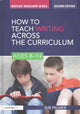 Book cover of: How to Teach Writing Across the Curriculum: Ages 8-14. By: Sue Palmer