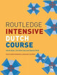 Book cover of: Routledge Intensive Dutch Course. By: Gerdi Quist