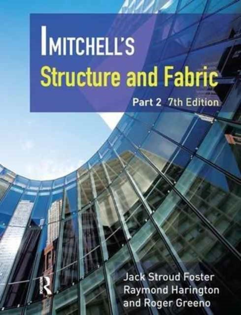 Book cover of: Mitchell's Structure & Fabric Part 2. By: J. S. Foster